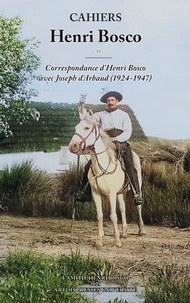 Correspondance d'Henri Bosco avec Joseph d'Arbaud (1924-1947)