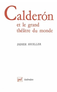 Calderon de la Barca et le grand théâtre du monde
