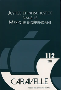 Justice et infra-justice dans le Mexique indépendant