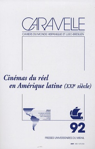 Carla Fernandes et Emmanuel Larraz - Caravelle N° 92, Juin 2009 : Cinémas du réel en Amérique latine (XXIe siècle).