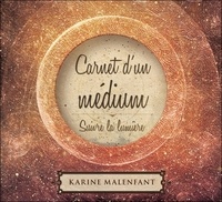 Karine Malenfant - Carnet d'un médium. 2 CD audio