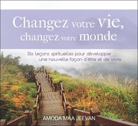 Changez votre vie, changez votre monde