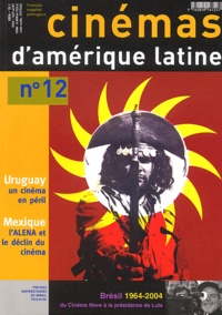 Francis Saint-Dizier et Esther Saint-Dizier - Cinémas d'Amérique latine N° 12/2004 : .