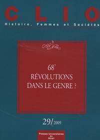 Vincent Porhel et Michelle Zancarini-Fournel - Clio N° 29/2009 : 68', révolutions dans le genre ?.