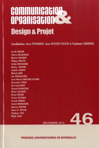 Anne Piponnier et Anne Beyaert-Geslin - Communication & Organisation N° 46, Décembre 2014 : Design & Projet.