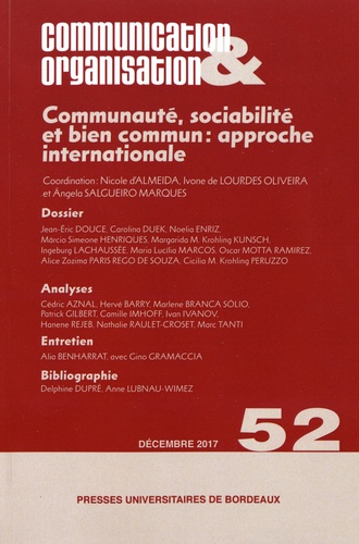 Communication & Organisation N° 52, décembre 2017 Communauté, sociabilité et bien commun : approche internationale