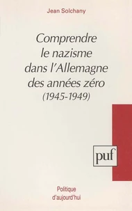 Comprendre le nazisme dans l'Allemagne des années zéro