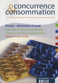  DGCCRF - Concurrence & consommation N° 145, Avril-mai-ju : Alimentation et santé.