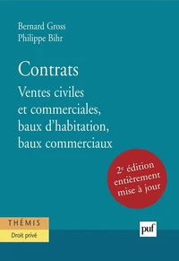 Contrats. Volume 1, Ventes civiles et commerciales, baux d'habitation, baux commerciaux, 2ème édition
