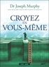 Joseph Murphy - Croyez en vous-même. 1 CD audio MP3