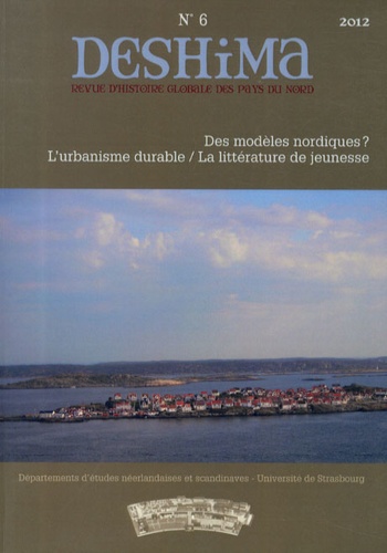 Thomas Beaufils et Thomas Mohnike - Deshima N° 6/2012 : Des modèles nordiques ? L'urbanisme durable / La littérature de jeunesse.