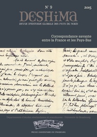 Thomas Beaufils et Guillaume Ducoeur - Deshima N° 9/2015 : Correspondance savante entre la France et les Pays-Bas.
