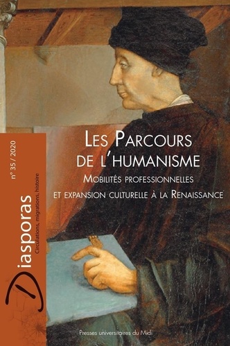 Diasporas N° 35/2020 Les parcours de l'humanisme. Mobilités professionnelles et expansion culturelle à la Renaissance