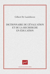 Dictionnaire de l'évaluation et de la recherche en éducation