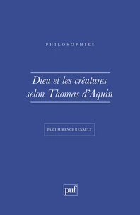 Dieu et les créatures selon Thomas d'Aquin