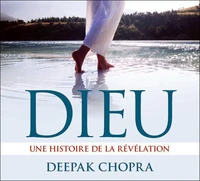 Dieu, une histoire de la révélation