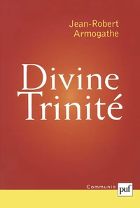 Divine Trinité. Conférences de Carême à Notre-Dame-de-Paris (1998-2000)