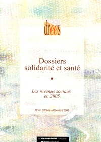  DREES - Dossiers solidarité et santé N° 4, Octobre-Décemb : Les revenus sociaux en 2005.