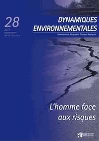 Richard Maire - Dynamiques environnementales N° 28/2011 : L'homme face aux risques.
