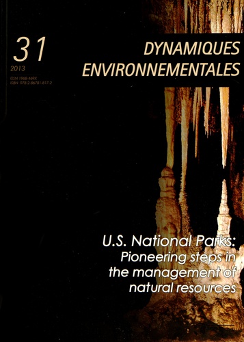 Arthur N Palmer - Dynamiques environnementales N° 31/2013 : U.S. National Parks : Pioneering steps in the management of natural ressources.
