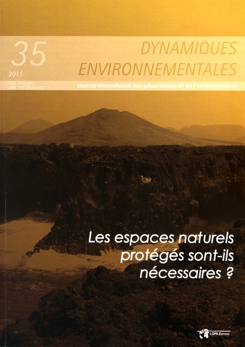 Stéphanie Bory et Gabor Baranyai - Dynamiques environnementales N° 35/2015 : Les espaces naturels protégés sont-ils nécessaires ?.
