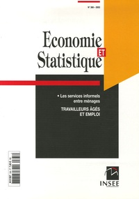 Jérôme Gautié et Claude Minni - Economie et statistique N° 368, 2003 : Travailleurs âgés et emploi - Suivi de Les services informels entre ménages.