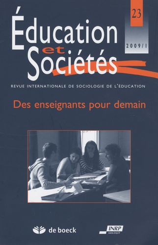 Jean-Louis Derouet - Education et Sociétés N° 23, 2009/1 : Des enseignants pour demain.
