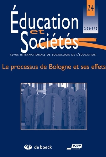 Sarah Croché et Jean-Emile Charlier - Education et Sociétés N° 24, 2009/2 : Le processus de Bologne et ses effets - Le processus de Bologne et ses effets.