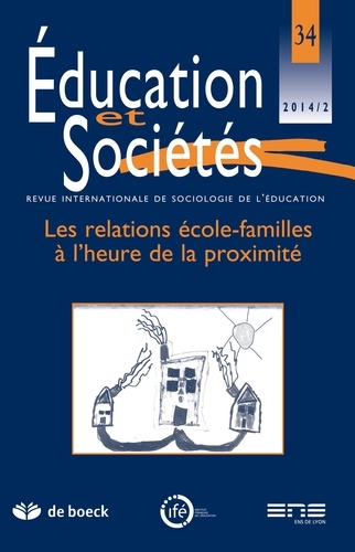 Jean-Paul Payet et Frédérique Giuliani - Education et Sociétés N° 34, 2014/2 : Les relations école-familles à l'heure de la proximité.