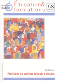 Education & formations N° 58 Janvier-mars 2001 : Projection du système éducatif à dix ans