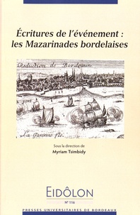 Myriam Tsimbidy - Eidôlon N° 116 : Ecritures de l'événement : les Mazarinades bordelaises.