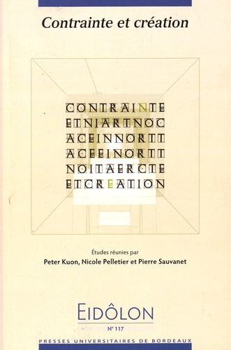 Peter Kuon et Nicole Pelletier - Eidôlon N° 117 : Contrainte et création.