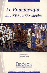 Danielle Bohler - Eidôlon N° 83 : Le romanesque aux XIVe et XVe siècles.