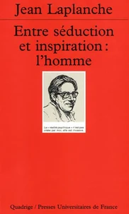 Entre séduction et inspiration, l'homme