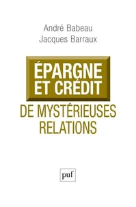 Epargne et crédit, de mystérieuses relations