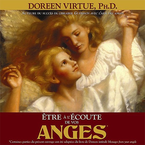 Doreen Virtue - Etre à l'écoute de vos anges. 2 CD audio