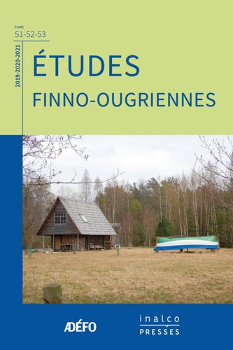 Etudes finno-ougriennes N° 51-52-53/2019-2020-2021