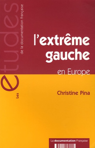 Christine Pina - Etudes N° 5222 : L'extrême gauche en Europe.