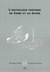 L'Anthologie poétique en Chine et au Japon