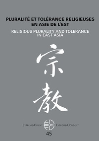 Daeyeol Kim - Extrême-Orient Extrême-Occident N° 45 : Pluralité et tolérance religieuses en Asie de l'Est.