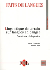 Linguistique de terrain sur langues en danger : Locuteurs et linguistes
