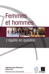  INSEE - Femmes et hommes, l'égalité en question.
