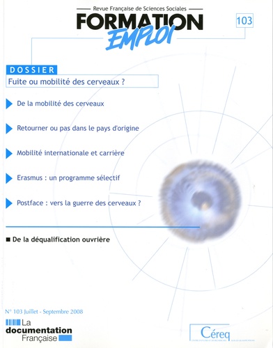 Jean-Frédéric Vergnies - Formation Emploi N° 103, Septembre 20 : Fuite ou mobilité des cervaux ?.