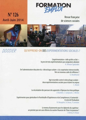  CEREQ - Formation Emploi N° 126 : Quapprend-t-on des expérimentations sociales dans le champ des relations formations-emplois ?.