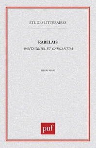 FRANCOIS RABELAIS. Pantagruel, Gargantua