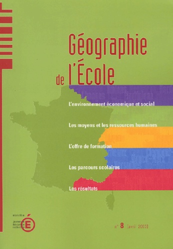  Ministère Education Nationale - Géographie de l'école N° 8, Avril 2003 : .