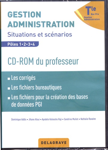 Gestion Administration Tle Bac Pro GA. Situations et scénarios Pôles 1/2/3/4  1 Cédérom