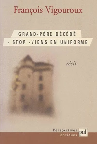 Grand-père décédé - stop - viens en uniforme