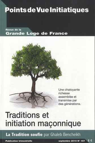 Louis Trébuchet - Grande Loge de France N° 157, Septembre 20 : Traditions et initiation maçonnique.
