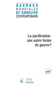La pacification : une autre forme de guerre ?
